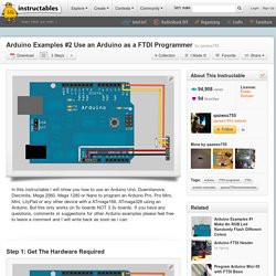 Arduino Examples #2 Use an Arduino as a FTDI Programmer