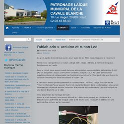 Fablab ado > arduino et ruban Led - Patronage Laïque Municipal de la Cavale Blanche