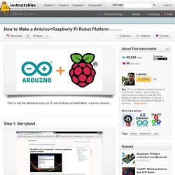 How to Make a Arduino+Raspberry Pi Robot Platform