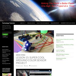 LESSON 15: Super Cool Arduino Color Sensor Project