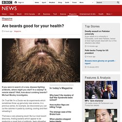 Are beards good for your health?