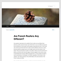 Are French Roofers Any Different? -