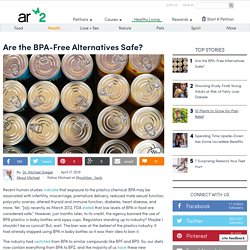 Are The BPA-Free Alternatives Safe?