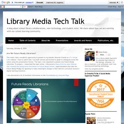 Library Media Tech Talk: Are We Future Ready Librarians?