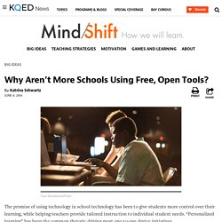 Why Aren’t More Schools Using Free, Open Tools?