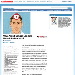 Why Aren't School Leaders More Like Doctors?