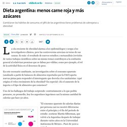Dieta argentina: menos carne roja y más azúcares - 27.09.2016 - LA NACION