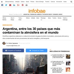 Argentina, entre los 30 países que más contaminan la atmósfera en el mundo