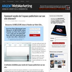 Comment vendre de l'espace publicitaire sur son site Internet?