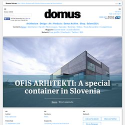 OFIS ARHITEKTI: A special container in Slovenia
