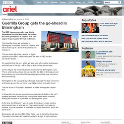 Ariel - Guerrilla Group gets the go-ahead in Birmingham