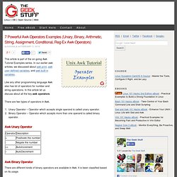 7 Powerful Awk Operators Examples (Unary, Binary, Arithmetic, String, Assignment, Conditional, Reg-Ex Awk Operators)