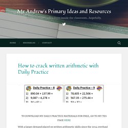 How to crack written arithmetic with Daily Practice – Mr Andrew's Primary Ideas and Resources