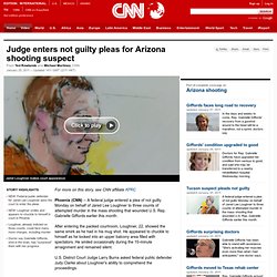 Judge enters not guilty pleas for Arizona shooting suspect