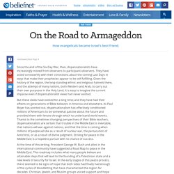 On the Road to Armageddon: How Evangelicals Became Israel's Best Friend by Timothy P. Weber - Beliefnet - Page 5