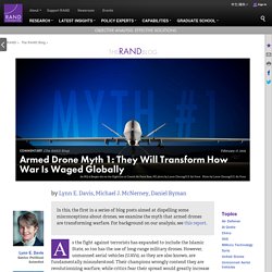 Armed Drone Myth 1: They Will Transform How War Is Waged Globally