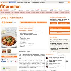 Lotte à l'Armoricaine - Recette de cuisine Marmiton : une recette