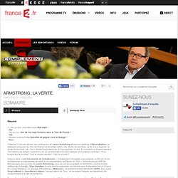 Armstrong : les secrets d'un parrain - 21/03/2013 - News et vidéos en replay - Complément d'enquête