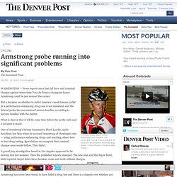 Armstrong probe running into significant problems - The Denver Post (Build 20110413222027)