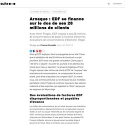 arnaque : EDF se finance sur le dos de ses 28 millions de clients