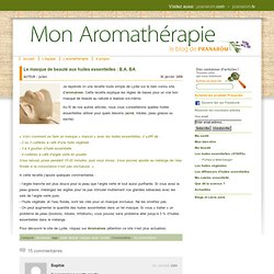 Le masque de beauté aux huiles essentielles : B.A. BA