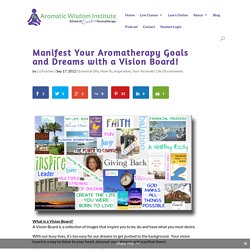 Manifest Your Aromatherapy Goals and Dreams with a Vision Board!