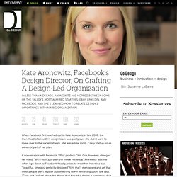 Kate Aronowitz, Facebook's Design Director, On Crafting A Design-Led Organization