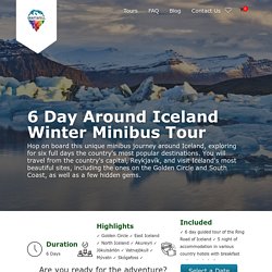 6 Day Around Iceland Winter Minibus Tour