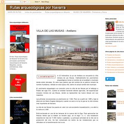 Rutas arqueológicas por Navarra: VILLA DE LAS MUSAS - Arellano
