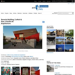 Banorte Building / LeNoir & Asoc. Estudio de Arquitectura