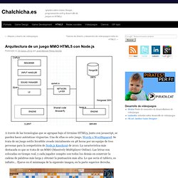 Arquitectura de un juego MMO en HTML5 con Node.js y MongoDB
