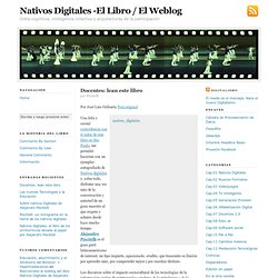 Dieta cognitiva, inteligencia colectiva y arquitecturas de la participación — Nativos Digitales -El Libro / El Weblog