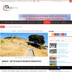 Arraiolos - visit the village of rugs and the circular castle - Visit Évora