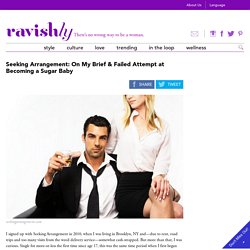 Seeking Arrangement: On My Brief & Failed Attempt at Becoming a Sugar Baby
