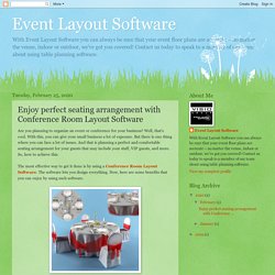 Event Layout Software: Enjoy perfect seating arrangement with Conference Room Layout Software