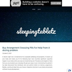 Buy Arrangement Snoozing Pills For Help From A dozing problem