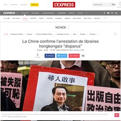 La Chine confirme l'arrestation de libraires hongkongais "disparus"