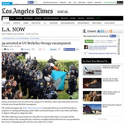 LAtimes: 39 arrested at UC Berkeley Occupy encampment