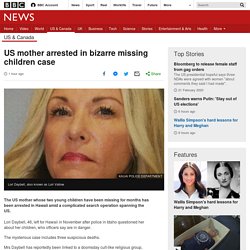 US mother arrested in bizarre missing children case