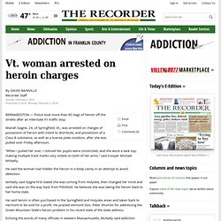 Vt. woman arrested on heroin charges