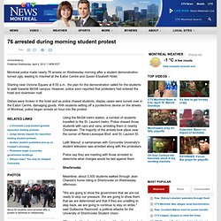 76 arrested during morning student protest