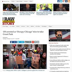 130 arrested as ‘Occupy Chicago’ tries to take Grant Park