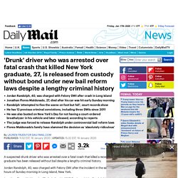 'Drunk' driver arrested over fatal crash released without bail despite a lengthy criminal history