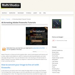 40 Arresting Adobe Fireworks Tutorials