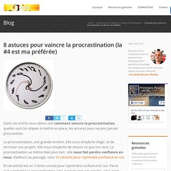 8 trucs pour arrêter de procrastiner (le #4 est mon préféré)