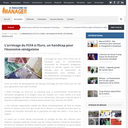 L’arrimage du FCFA à l’Euro, un handicap pour l’économie sénégalaise
