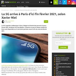 La 5G arrive à Paris d'ici fin février 2021, selon Xavier Niel