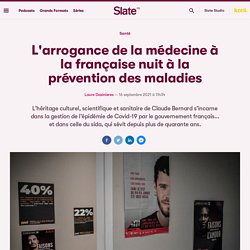 L'arrogance de la médecine à la française nuit à la prévention des maladies