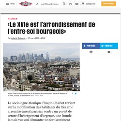 «Le XVIe est l'arrondissement de l'entre-soi bourgeois»