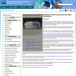ARS USDA 30/06/14 Nanoparticle-based Coating Helps Stop Water from Beading